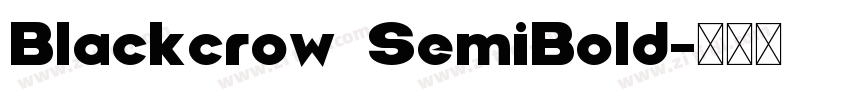 Blackcrow SemiBold字体转换